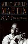 cover-of-what-would-martin-say